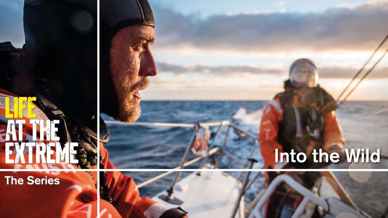 Life at the Extreme – Ep. 9 – ‚Into The Wild‘ | Volvo Ocean Race 2014-15