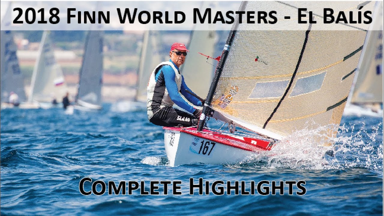 Finn World Masters – 2018 – El Balis- Spain