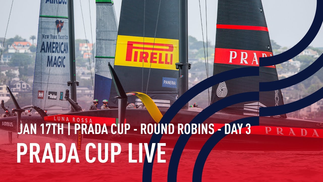 🔴 PRADA Cup LIVE | Round Robins Day 3