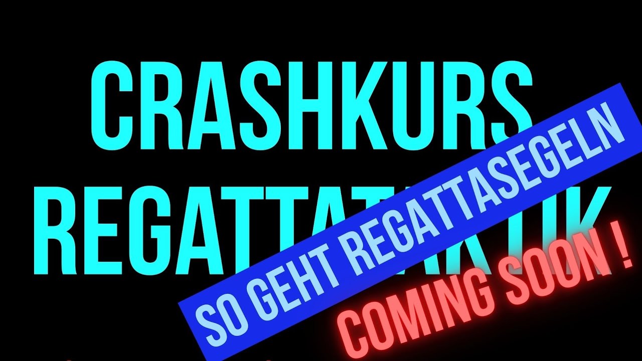 Crashkurs Regattataktik – coming soon