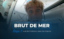 Etape 3 : Brut de mer !