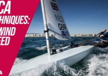 UPWIND SPEED: ILCA (LASER) TECHNIQUE TIPS – British Sailing Team