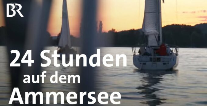 Wettfahrt nur für Hartgesottene! Die 24-Stunden-Regatta am Ammersee | Schwaben & Altbayern | BR