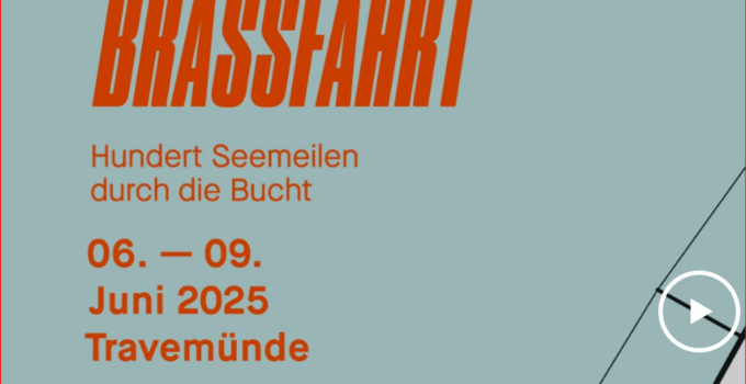 Brassfahrt – Hundert Seemeilen durch die Bucht – 06. – 09. Juni 2025